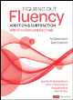 Image for Figuring out fluency - addition and subtraction with fractions and decimals  : a classroom companion
