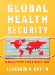 Image for Global health security  : a blueprint for the future