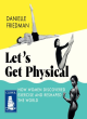 Image for Let&#39;s Get Physical