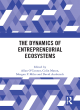 Image for The dynamics of entrepreneurial ecosystems