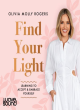 Image for Find your light  : learning to embrace and accept yourself