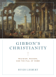 Image for Gibbon&#39;s Christianity  : religion, reason, and the fall of Rome