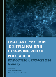 Image for Trial and error in journalism and communication education  : between the classroom and industry