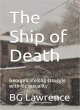 Image for The ship of death  : George&#39;s lifelong struggle with his sexuality