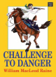 Image for Challenge to danger