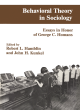 Image for Behavioral theory in sociology  : essays in honour of George C. Homans