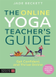 Image for The online yoga teacher&#39;s guide  : get confident and thrive online