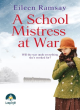 Image for A school mistress at war