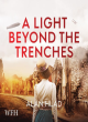 Image for A light beyond the trenches