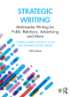 Image for Strategic writing  : multimedia writing for public relations, advertising and more