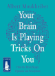 Image for Your brain is playing tricks on you