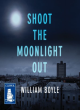 Image for Shoot the Moonlight Out