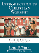Image for Introduction to Christian Worship: Fourth Edition