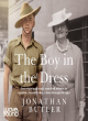 Image for The boy in the dress  : investigating a tragic unsolved murder in wartime Australia that echoes through the ages