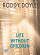 Image for Life without children  : stories