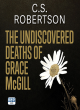 Image for The Undiscovered Deaths Of Grace McGill