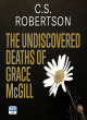 Image for The undiscovered deaths of Grace McGill