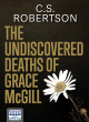 Image for The Undiscovered Deaths Of Grace McGill