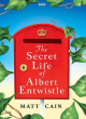 Image for The Secret Life Of Albert Entwistle
