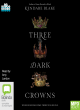 Image for Three dark crowns  : three sisters, one throne, a fight to the death