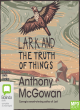 Image for Lark  : and, The truth of things
