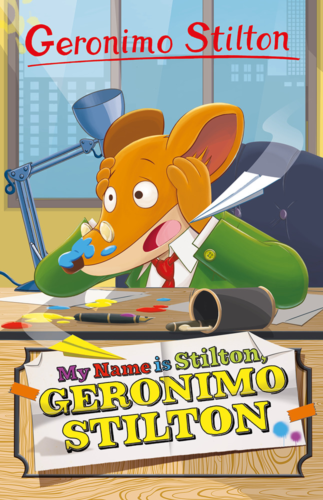 Geronimo Stilton: My Name is Stilton, Geronimo Stilton by STILTON