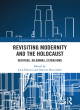 Image for Revisiting Modernity and the Holocaust  : heritage, dilemmas, extensions