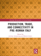 Image for Production, trade, and connectivity in pre-Roman Italy