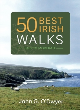 Image for 50 Best Irish Walks