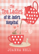 Image for The tea ladies of St Jude&#39;s Hospital