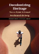 Image for Decolonizing heritage  : time to repair in Senegal