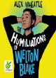 Image for The humiliations of Welton Blake