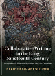 Image for Collaborative writing in the long nineteenth century  : sympathetic partnerships and artistic creation