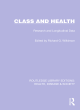 Image for Class and health  : research and longitudinal data