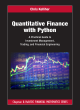 Image for Quantitative finance with Python  : a practical guide to investment management, trading, and financial engineering