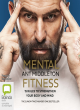 Image for Mental fitness  : 15 rules to strengthen your body and mind