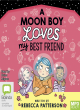 Image for A moon boy loves my best friend