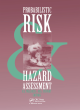 Image for Probabilistic risk and hazard assessment  : proceedings of the conference, Newcastle, NSW, Australia, 22-23 September 1993