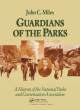 Image for Guardians of the parks  : a history of the National Parks and Conservation Association