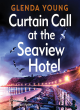 Image for Curtain call at the Seaview Hotel
