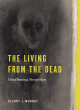 Image for The living from the dead  : disaffirming biopolitics