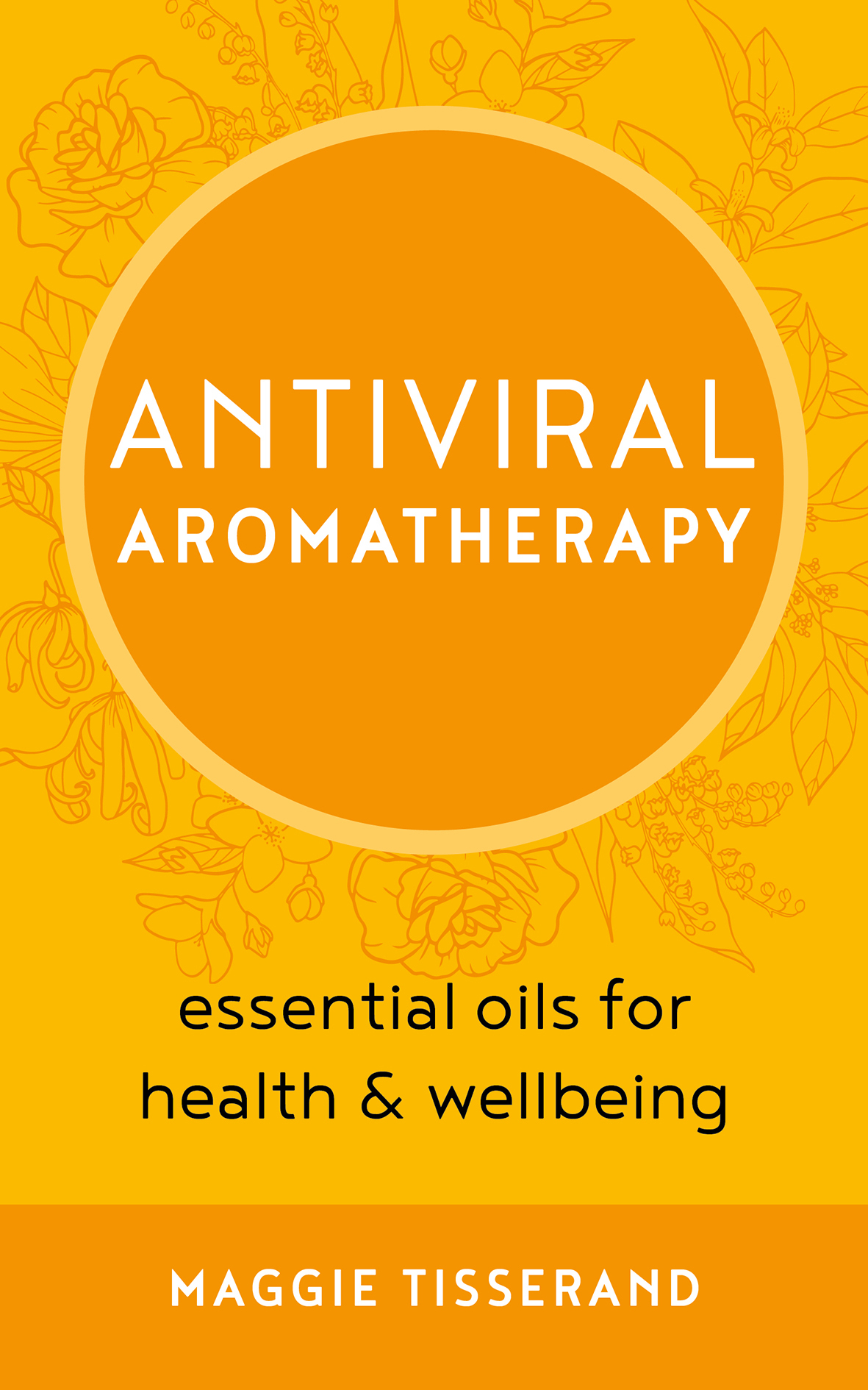 Image for Antiviral aromatherapy  : essential oils for health & wellbeing