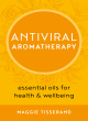 Image for Antiviral aromatherapy  : essential oils for health &amp; wellbeing