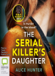 Image for The serial killer&#39;s daughter