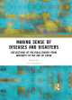 Image for Making sense of diseases and disasters  : reflections of political theory from antiquity to the age of COVID
