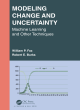 Image for Modeling change and uncertainty  : machine learning and other techniques