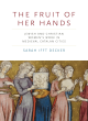 Image for The fruit of her hands  : Jewish and Christian women&#39;s work in medieval Catalan cities