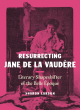 Image for Resurrecting Jane de La Vaudáere  : literary shapeshifter of the Belle âEpoque