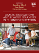 Image for Games, Simulations and Playful Learning in Business Education
