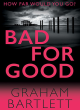 Image for Bad For Good